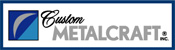 Custom Metalcraft Logo & Link to Products
